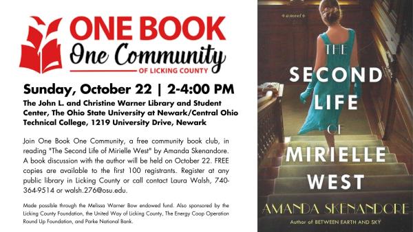 One Book, One Community of Licking County is back! This Free Community Book Club is featuring The Second Life of Mirielle West by Amanda Skenandore in which the glamorous world of a 1920s socialite crumbles when she’s forcibly quarantined at a Louisiana Lepers Home. Register to get your free copy now, and then join the author for a book discussion and signing on October 22nd at The John L. and Christine Warner Library and Student Center at The Ohio State University at Newark/ Central Ohio Technical College 1219 University Drive, Newark, Ohio.