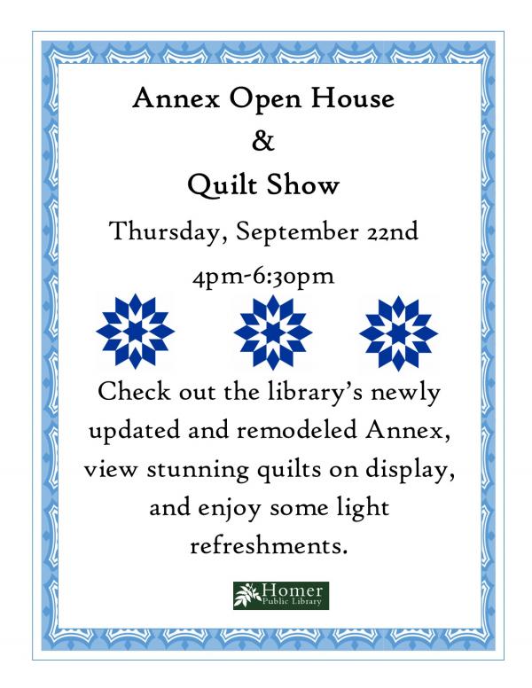 Annex Open House & Quilt Show - Thursday, September 22nd from 4pm-6:30pm. Check out the library's newly updated and remodeled Annex, view stunning quilts on display, and enjoy some light refreshments.