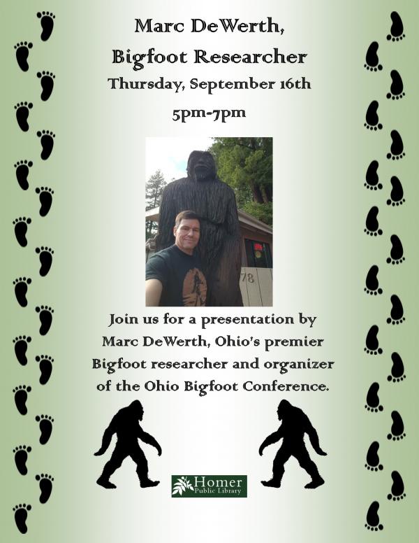 Marc DeWerth, Bigfoot Research - Thursday, September 16th at 5pm-7pm. Join us for a presentation by Marc DeWerth, Ohio's premier Bigfoot research and organizer of the Ohio Bigfoot Conference.