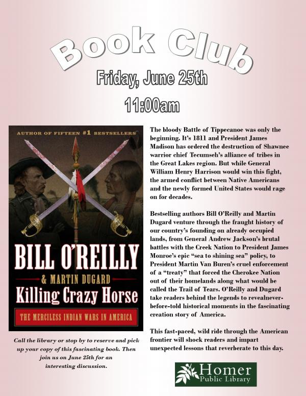 Book Club, "Killing Crazy Horse" by Bill O'Reilly & Martin Dugard, Friday, June 25th at 11am