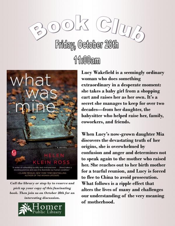 Book Club, "What Was Mine" by Helen Klein Ross - Friday, October 28th at 11am