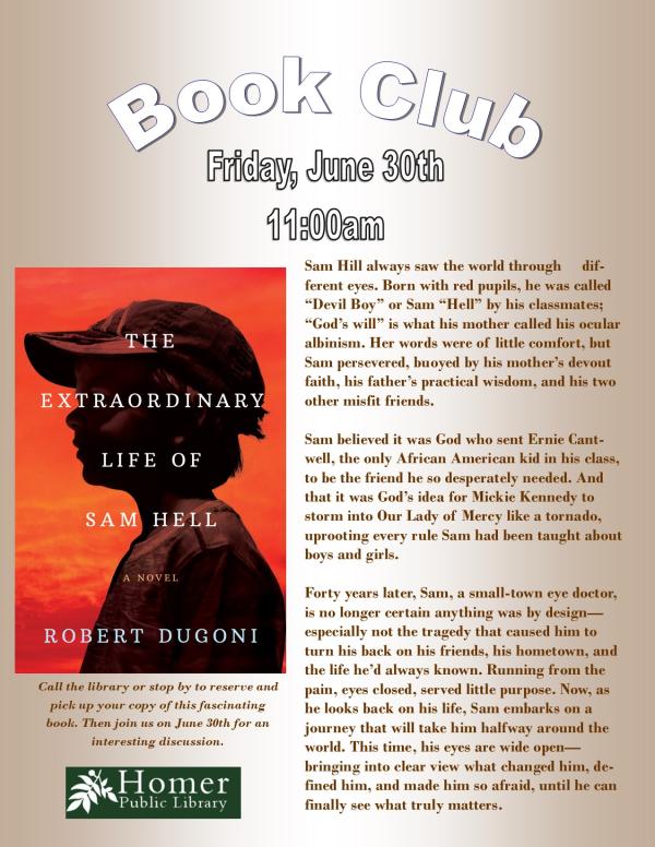 Book Club, "The Extraordinary Life of Sam Hell" by Robert Dugoni - Friday, June 30 at 11am