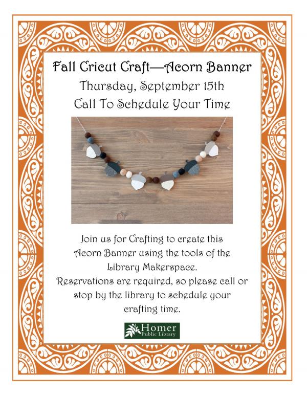 Fall Cricut Craft - Acorn Banner - Thursday, September 15th - Call to schedule your time