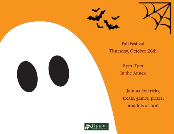 Fall Festival - Thursday, October 26th from 5pm-7pm in the Annex. Join us for tricks, treats, games, prizes, and lots of fun!