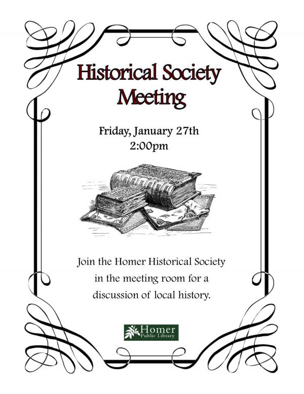 Update for the Historical Society Meeting - it will now be held on Friday, January 27th at 2pm.