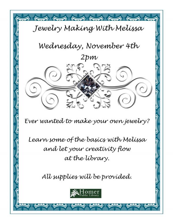 Jewelry Making with Melissa, Wednesday November 4th at 2pm