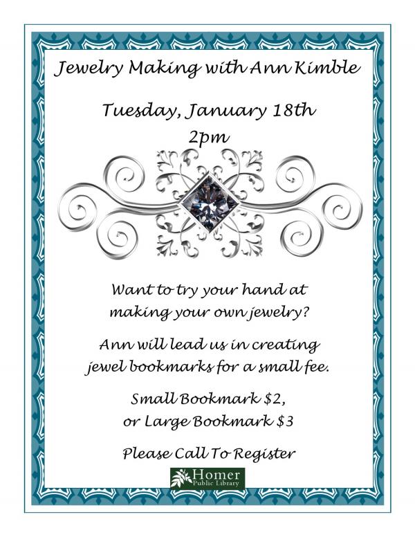 Jewelry Making with Ann Kimble - Jewel Bookmarks, Tuesday, January 18th at 2pm, Smal Bookmark $2, or Large Bookmark $3
