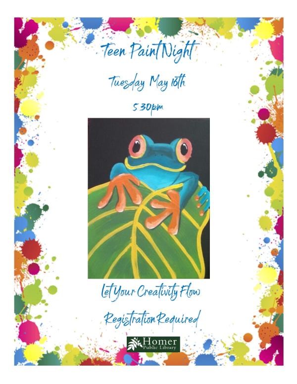 Teen Paint Night - Frog - Tuesday, May 16th at 5:30pm. Let your creativity flow. Registration required.