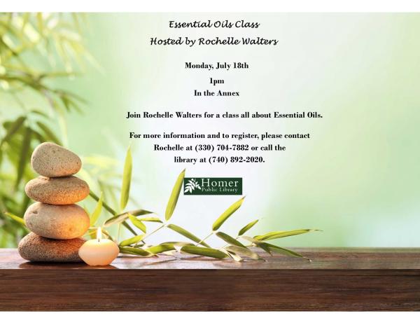 Essential Oils Class, Hosted by Rochelle Walters - Monday, July 18th at 1pm in the Annex. Join Rochelle Walters for a class all about Essential Oils in the Library Meeting Room. For more information, please contact Rochelle at (330) -704-7882 or call the library at 740-892-2020.