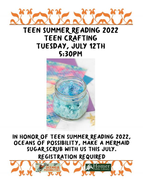 Teen Summer Reading 2022 - Teen Crafting - Mermaid Sugar Scrub - Tuesday, July 12th at 5:30pm