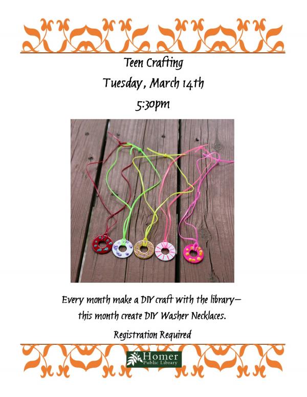 Teen Crafting - DIY Washer Necklaces, Tuesday, March14th at 5:30pm - Registration Required