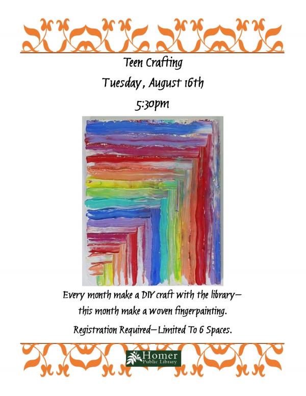 Teen Crafting - Woven fingerpainting, Tuesday, August 16th at 5:30pm
