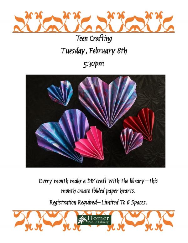 Teen Crafting, Tuesday, February 8th at 5:30pm - Every month make a DIY craft with the library - this month create folded paper hearts.