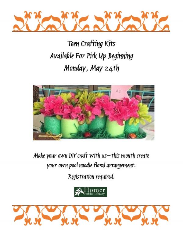 Teen Crafting Kits, Pool Noodle Floral Arrangements - Available for pickup beginning Monday, May 24th. Registration required.