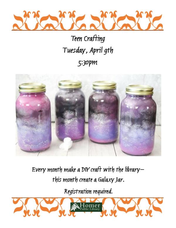 Teen Crafting - Tuesday, April 9th at 5:30pm - Galaxy Jars - Every month make a DIY craft with the library - this month create a Galaxy Jar. Registration required.