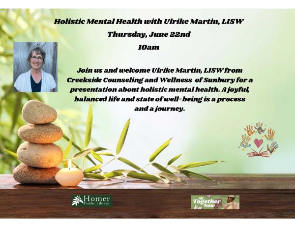 Holistic Mental Health with Ulrike Martin, LISW - Thursday, June 22 at 10am